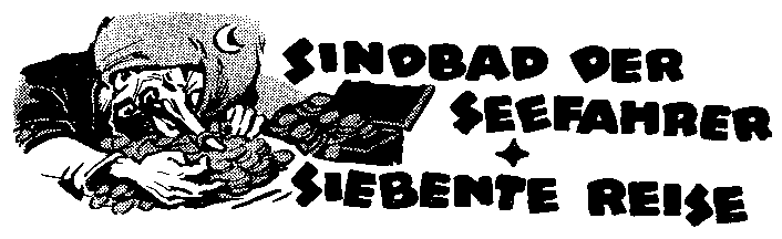 Sindbad der Seefahrer - Siebente Reise