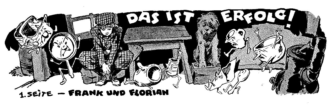 Das ist Erfolg! 1. Seite - Frank und Florian